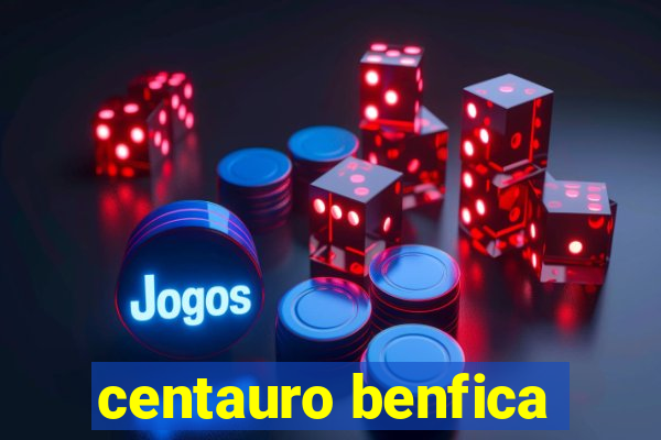 centauro benfica